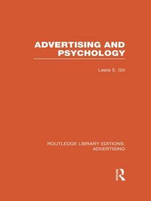 Advertising and Psychology (RLE Advertising) -  Leslie Gill