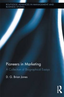 Pioneers in Marketing -  D.G. Brian Jones