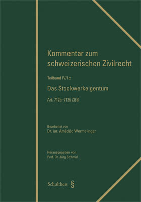 Das Stockwerkeigentum (Art. 712a-712t ZGB) - Amédéo Wermelinger