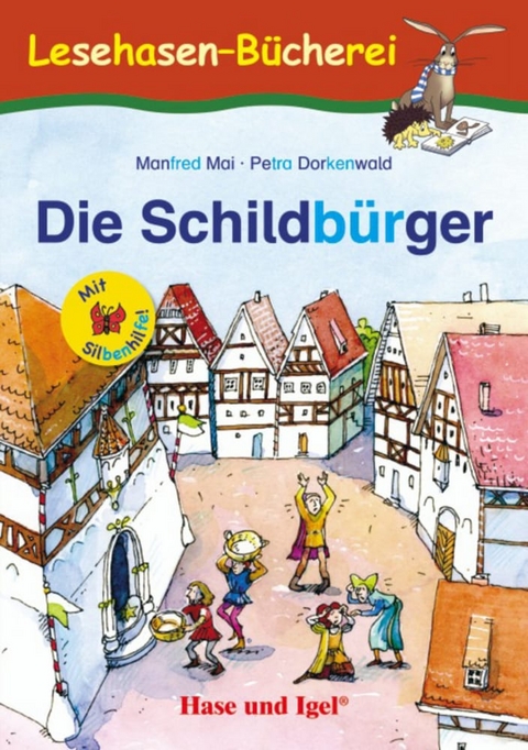 Die Schildbürger / Silbenhilfe - Manfred Mai