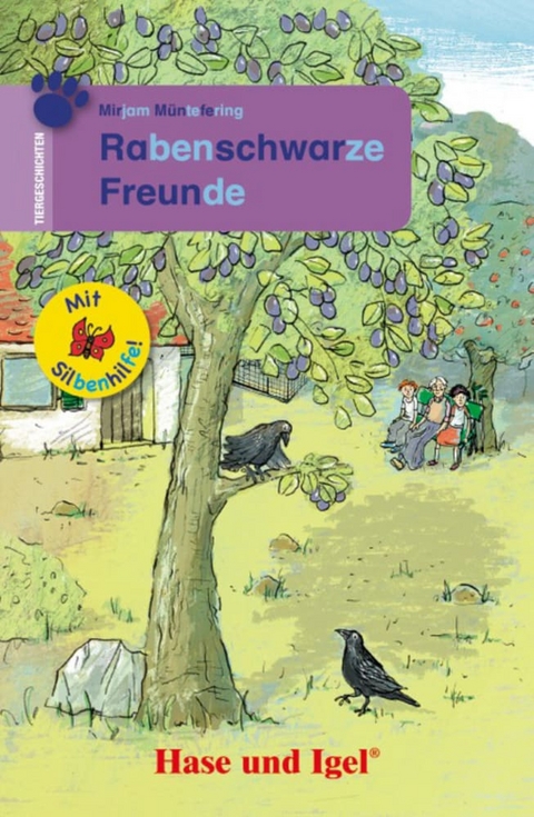 Rabenschwarze Freunde / Silbenhilfe - Mirjam Müntefering