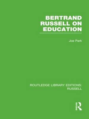 Bertrand Russell On Education -  Joe Park