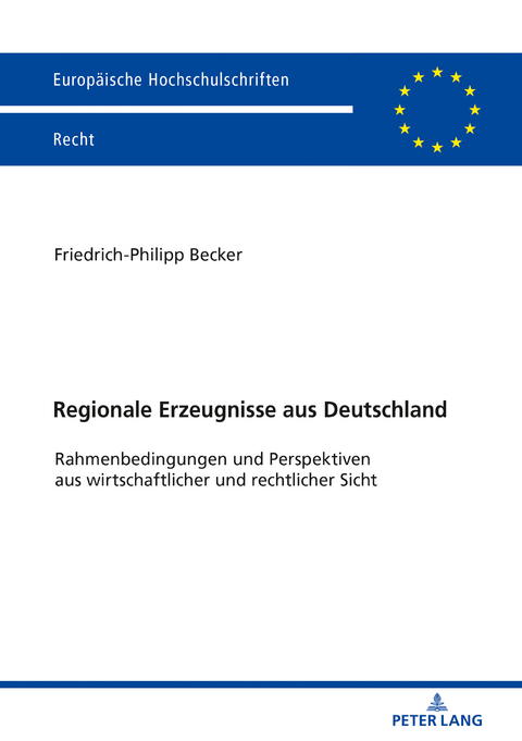 Regionale Erzeugnisse aus Deutschland - Friedrich-Philipp Becker