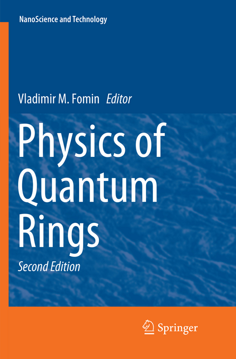 Physics of Quantum Rings - 