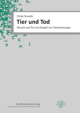 Tier und Tod - Ulrike Neurath