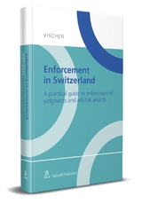 Enforcement in Switzerland - Christian Oetiker, Daniele Favalli, Felix C. Meier-Dieterle, Thomas Weibel, Yvonne Pieles, Raphael Butz