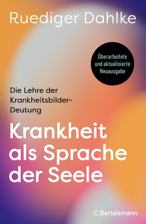 Krankheit als Sprache der Seele -  Ruediger Dahlke