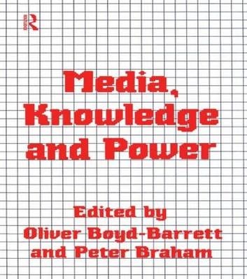 Media, Knowledge and Power - 