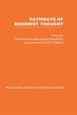 Pathways of Buddhist Thought -  Ven Nyanaponika