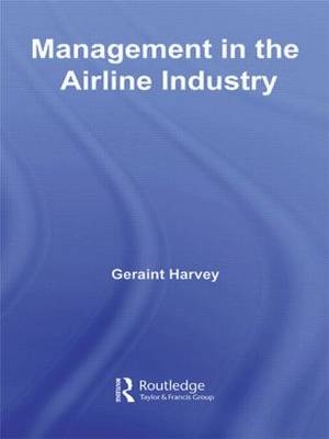 Management in the Airline Industry -  Geraint Harvey