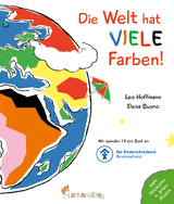 Die Welt hat viele Farben! - Leo Hoffmann