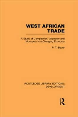 West African Trade -  P. T. Bauer