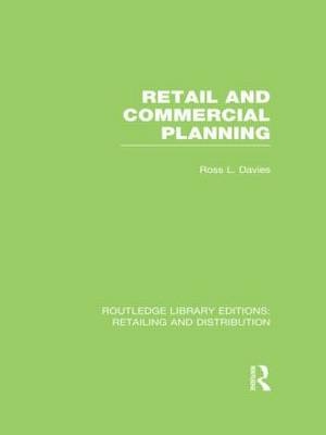 Retail and Commercial Planning (RLE Retailing and Distribution) -  Ross Davies