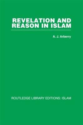 Revelation and Reason in Islam -  A.J. Arberry