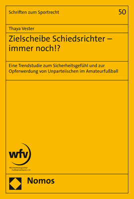 Zielscheibe Schiedsrichter - immer noch!? - Thaya Vester