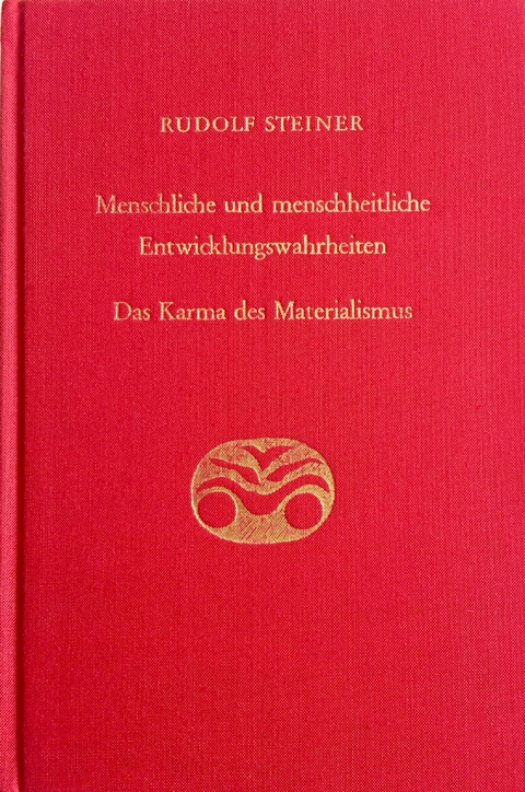 Menschliche und menschheitliche Entwicklungswahrheiten - Rudolf Steiner