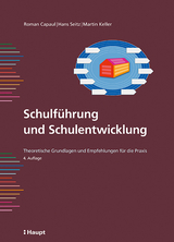 Schulführung und Schulentwicklung - Capaul, Roman; Seitz, Hans; Keller, Martin