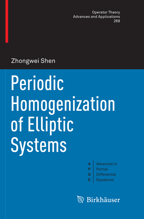 Periodic Homogenization of Elliptic Systems - Zhongwei Shen