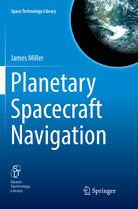 Planetary Spacecraft Navigation - James Miller