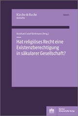 Hat religiöses Recht eine Existenzberechtigung in säkularer Gesellschaft? - 