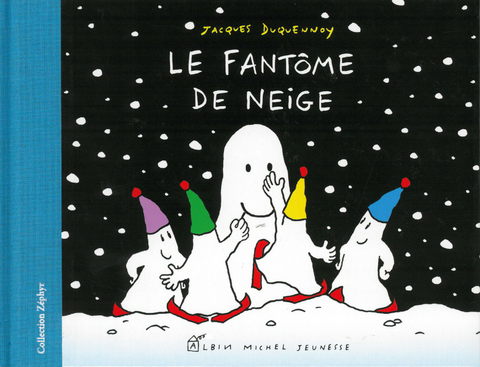 Le fantôme de neige - Jacques Duquennoy