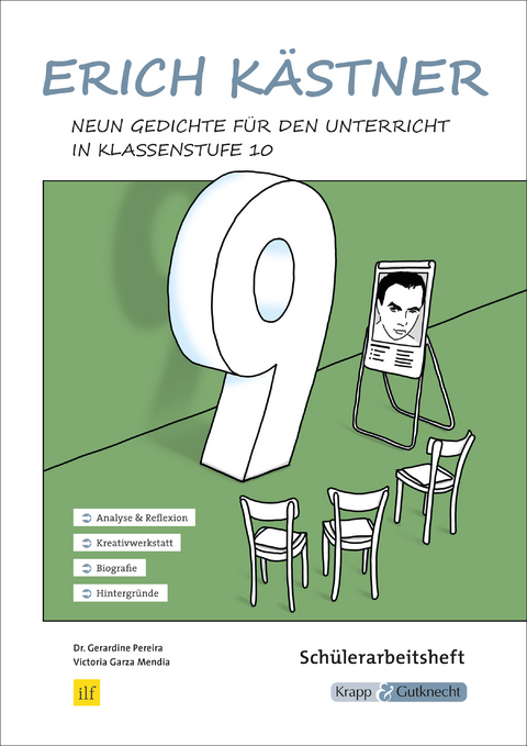 Erich Kästner – Neun Gedichte im Unterricht – Schülerarbeitsheft - Victoria Garza Mendia, Dr. phil. Gerardine M. Pereira