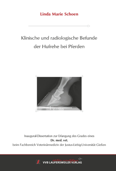 Klinische und radiologische Befunde der Hufrehe bei Pferden - Linda Marie Schoen