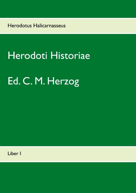 Herodoti Historiae - Herodotus Halicarnasseus