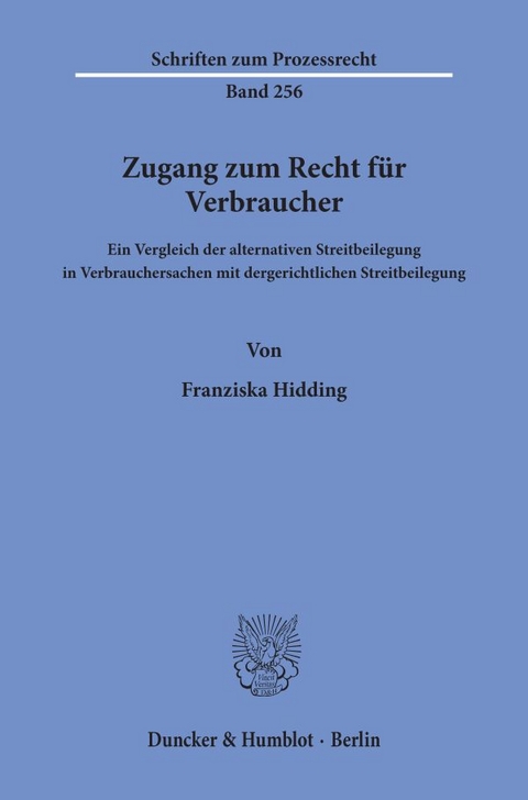 Zugang zum Recht für Verbraucher. - Franziska Hidding