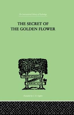 Secret Of The Golden Flower -  Richard Wilhelm