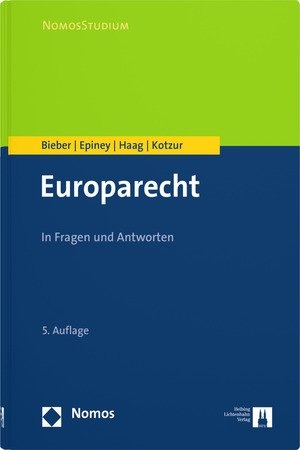 Europarecht - Roland Bieber, Astrid Epiney, Marcel Haag, Markus Kotzur