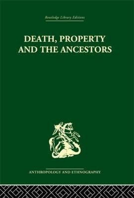 Death and the Ancestors -  Jack Goody