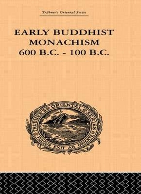 Early Buddhist Monachism -  Sukumar Dutt