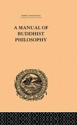 Manual of Buddhist Philosophy -  William Montgomery McGovern