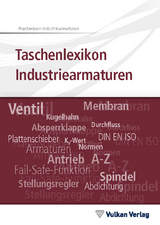 Taschenlexikon Industriearmaturen - Dick, Stefan; Mönning, Wolfgang