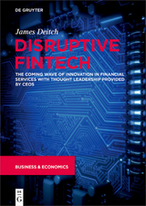 Disruptive Fintech - James Deitch