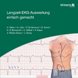 Langzeit-EKG-Auswertung einfach gemacht - Dehn, Helma; Löhr, Heike; El-Hamouti, Faiza; Scivoli, Daniela; El-Bondouhi, Nora; Kraus, Vanessa; Röthel, Christina; Witzke-Gross, Jutta; Gross, Joseph