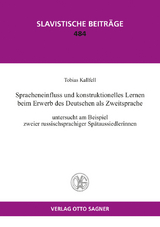 Spracheinfluss und konstruktionelles Lernen beim Erwerb des Deutschen als Zweitsprache - Tobias Kallfell