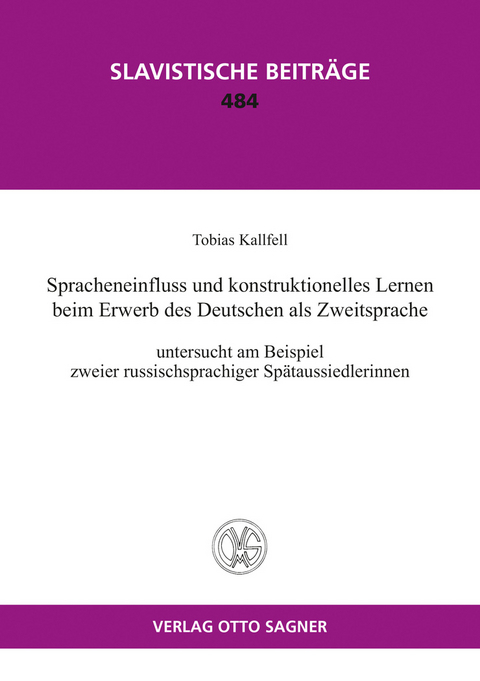 Spracheinfluss und konstruktionelles Lernen beim Erwerb des Deutschen als Zweitsprache - Tobias Kallfell