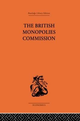 British Monopolies Commission -  Charles K. Rowley