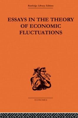 Essays in the Theory of Economic Fluctuations -  M. Kalecki