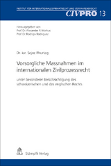 Vorsorgliche Massnahmen im internationalen Zivilprozessrecht. - Sejee Phurtag