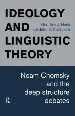 Ideology and Linguistic Theory -  John A. Goldsmith,  Geoffrey J. Huck