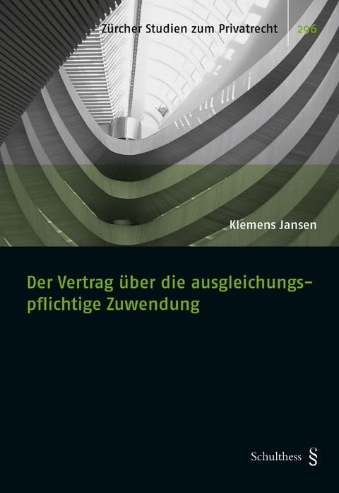 Der Vertrag über die ausgleichungspflichtige Zuwendung - Klemens Jansen