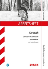 STARK Arbeitsheft Hauptschulbildungsgang - Deutsch - BaWü - Ganzschrift 2019/2020 - Susan Kreller: Schneeriese - Anja Engel, Sandra Wagner