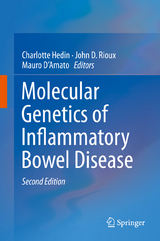 Molecular Genetics of Inflammatory Bowel Disease - Hedin, Charlotte; Rioux, John D.; D'Amato, Mauro