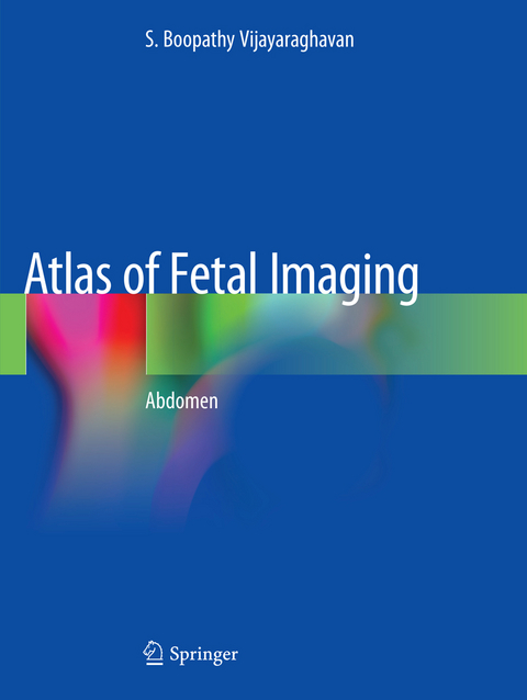 Atlas of Fetal Imaging - S. Boopathy Vijayaraghavan