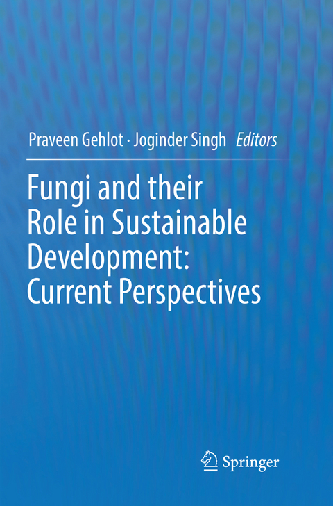 Fungi and their Role in Sustainable Development: Current Perspectives - 