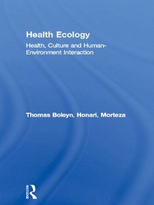 Health Ecology -  Thomas Boleyn,  Morteza Honari