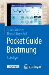 Pocket Guide Beatmung - Larsen, Reinhard; Ziegenfuß, Thomas